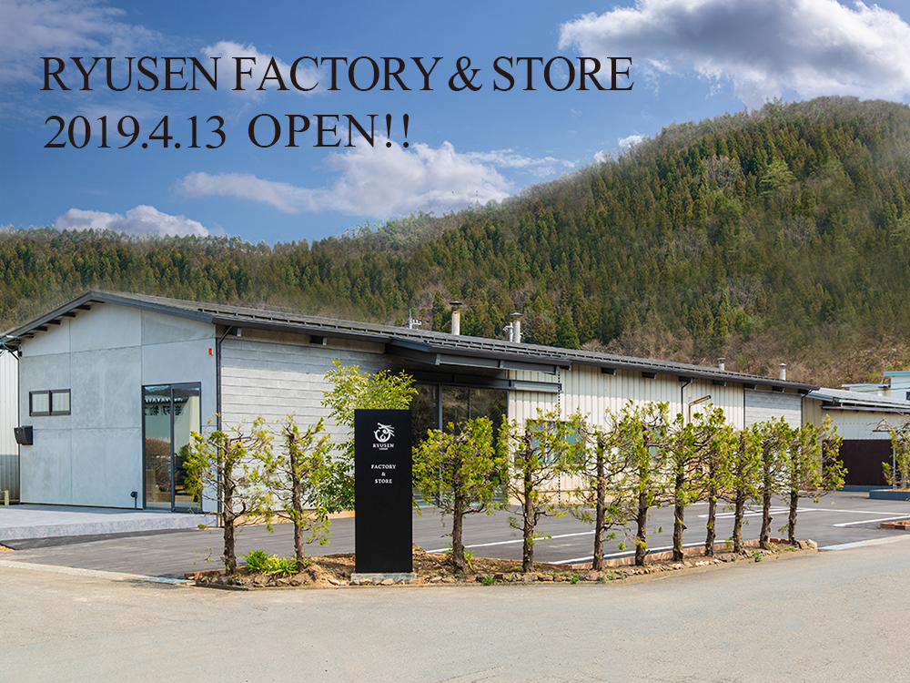 Grand Opening!! RYUSEN FACTORY & STORE